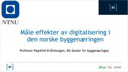 slide om måle effekter av digitalisering i den norske byggenæringen